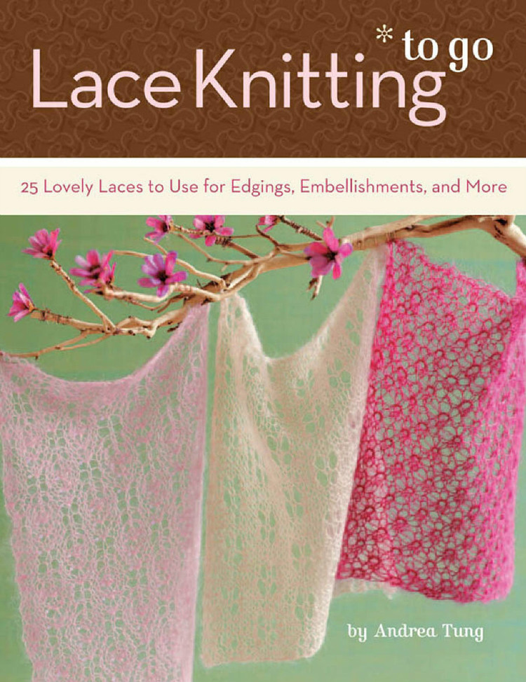 Lace Knitting to Go : 25 Lovely Laces to Use for Edgings - 輕描淡寫 - 輕描淡寫