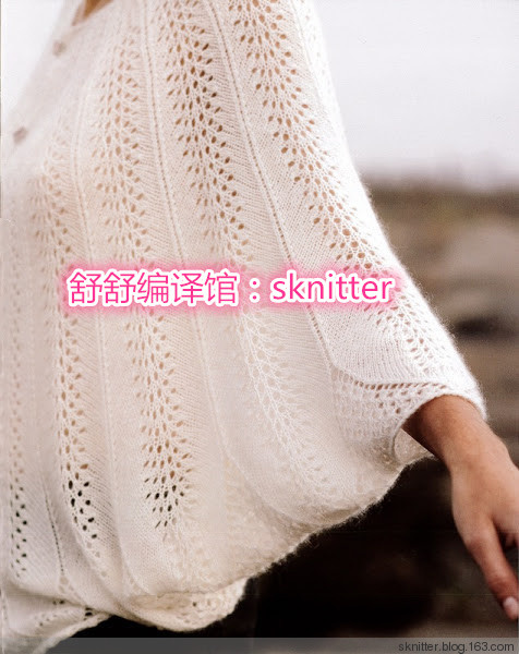 【舒舒編譯館】夕羽Camellia Dolman：羽衣?tīng)罾俳z斗篷（仙女真人秀） - sknitter - 【舒舒編譯館】