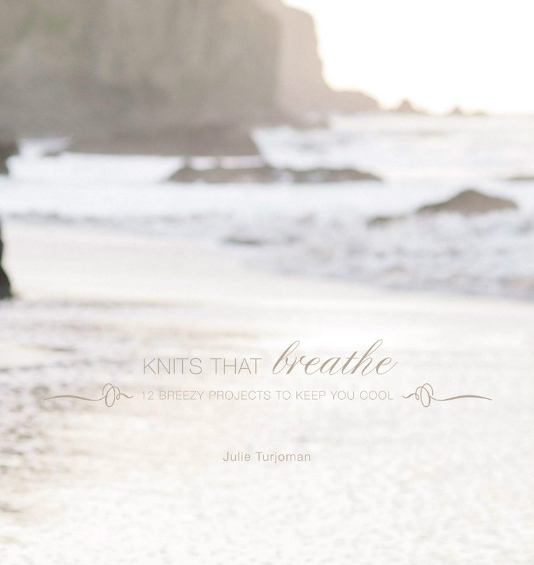 Knits That Breathe: 12 Breezy Projects To Keep You Cool - 輕描淡寫 - 輕描淡寫